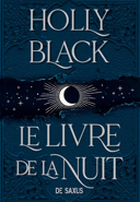 Le livre de la nuit / Holly Black ; traduit de l'anglais (États-Unis) par Michel Pagel.
