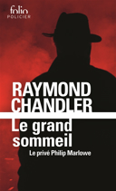 Le grand sommeil / Raymond Chandler ; traduit de l'anglais par Boris Vian.